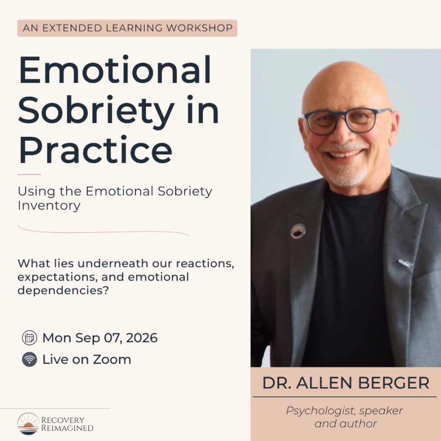 Emotional Sobriety in Practice with Dr. Allen Berger