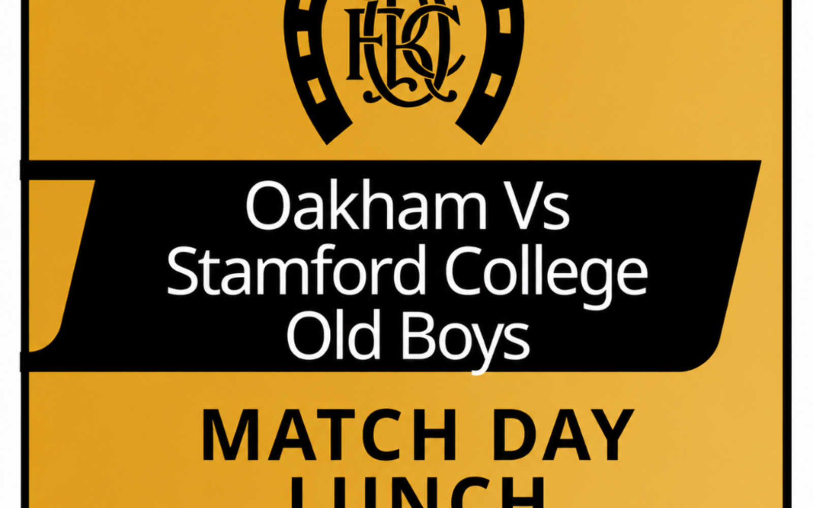 Match Day Lunch - Stamford College Old Boys