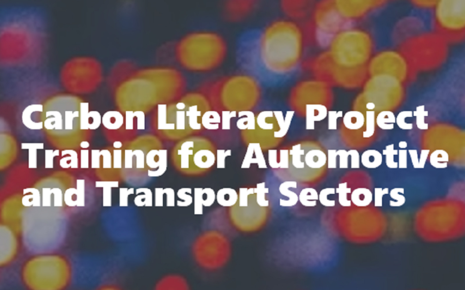 Header - Carbon Literacy Project Training for Automotive and Transport Sectors