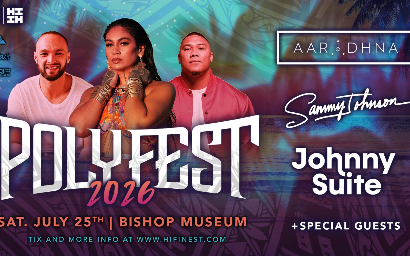 [OAHU] Polyfest 2026 (f. Aaradhna, Sammy J, Johnny Suite, + Special Guests)
