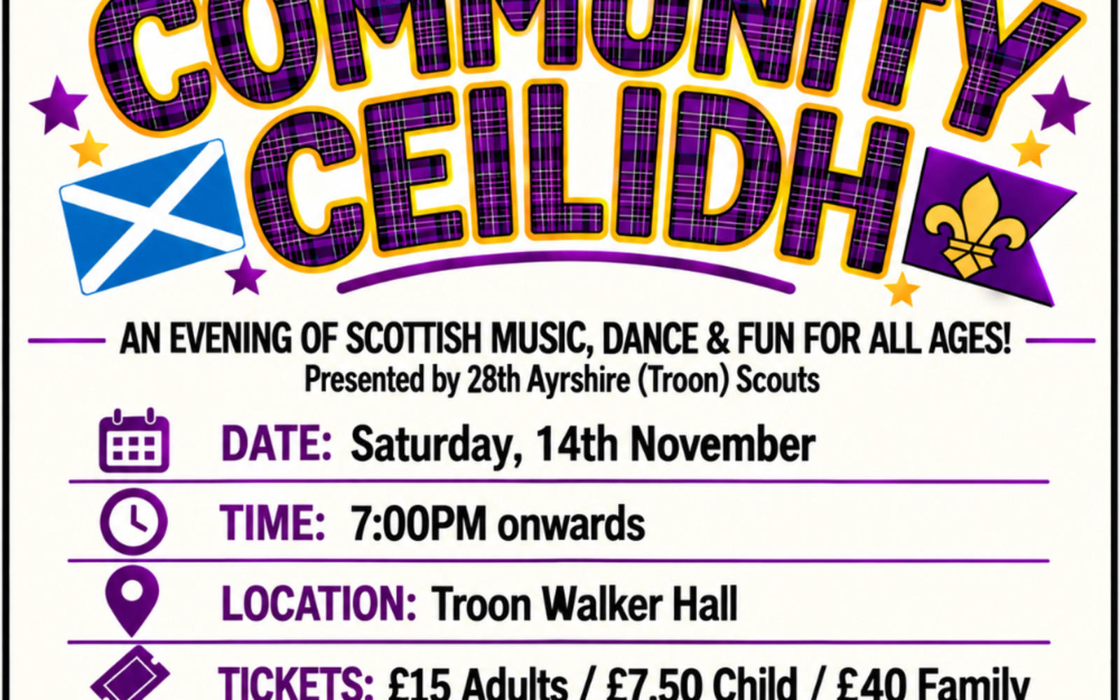 * Community Ceilidh * Saturday 14th November * 28th Ayrshire (Troon) Scouts Fundraiser * Tickets on Sale *