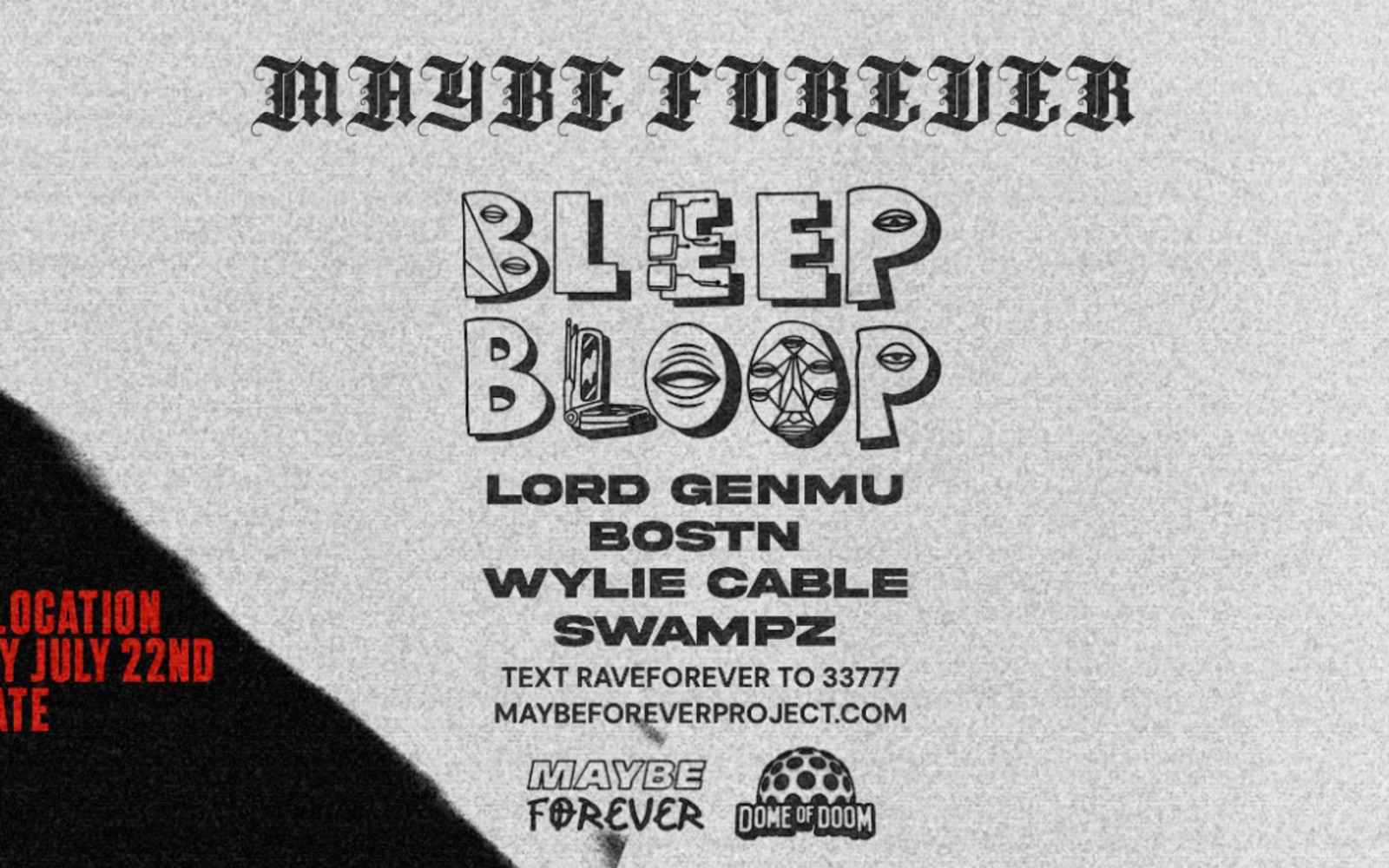 Maybe Forever x Dome of Doom Takeover: Bleep Bloop, Lord Genmu, Bostn & Wylie Cable