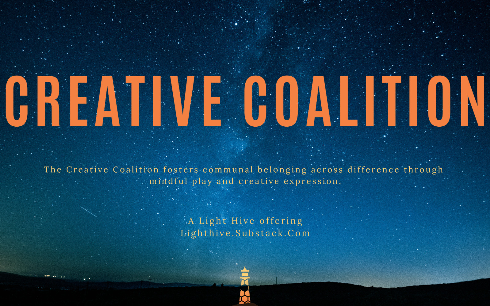 Creative Coalition in orange colors against a starry sky. "The Creative Coalition foster communal belonging across difference through mindful play and creative expression."