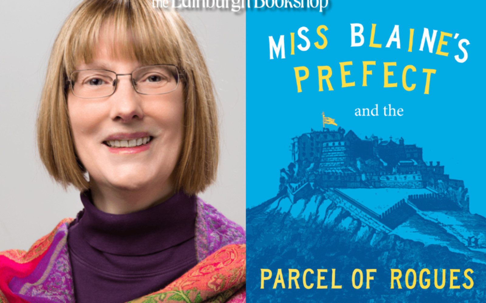 OLGA WOJTAS: Miss Blaine’s Prefect and the Parcel of Rogues