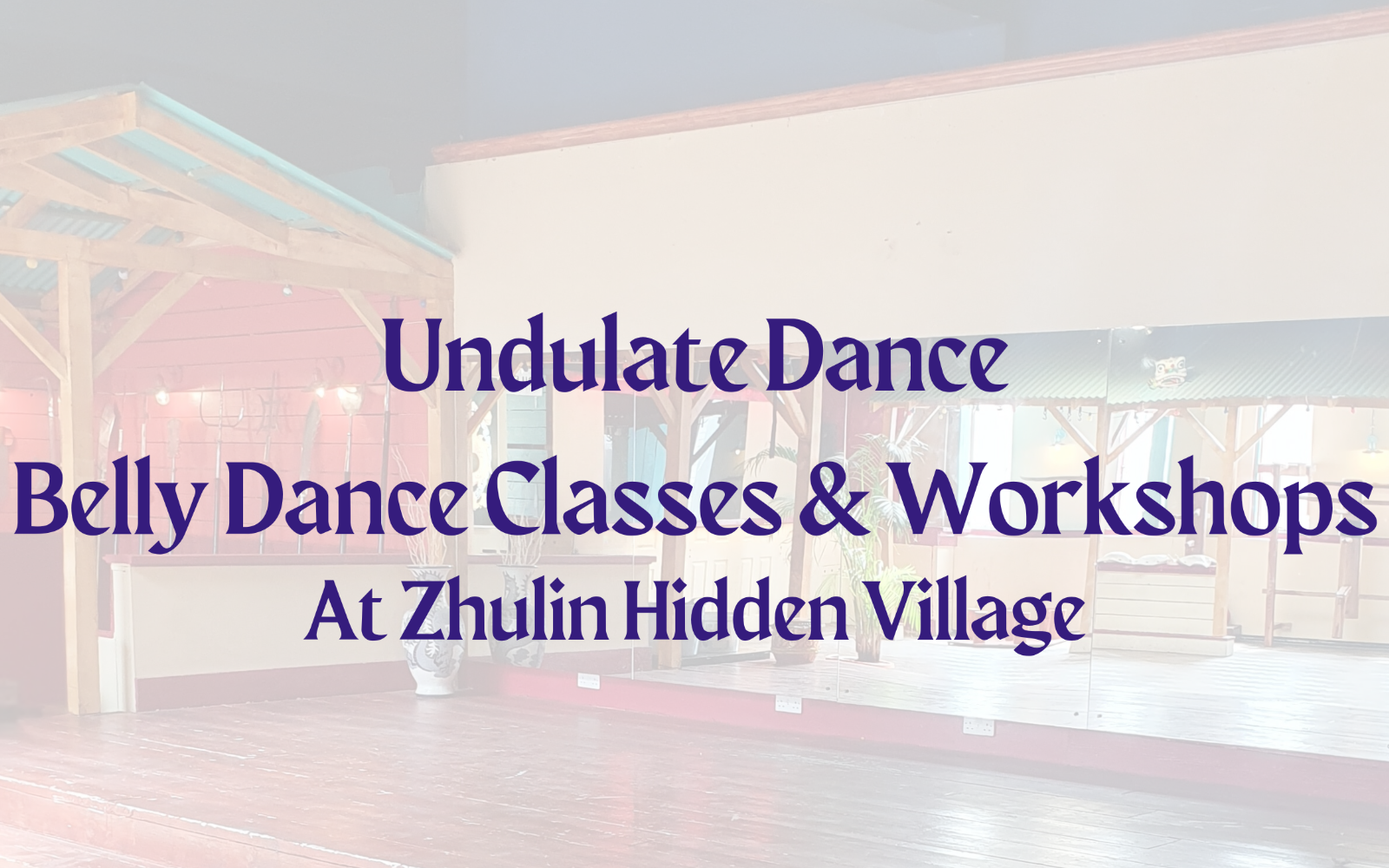 Book Your Place – Beginner Belly Dance – Zhulin Hidden Village