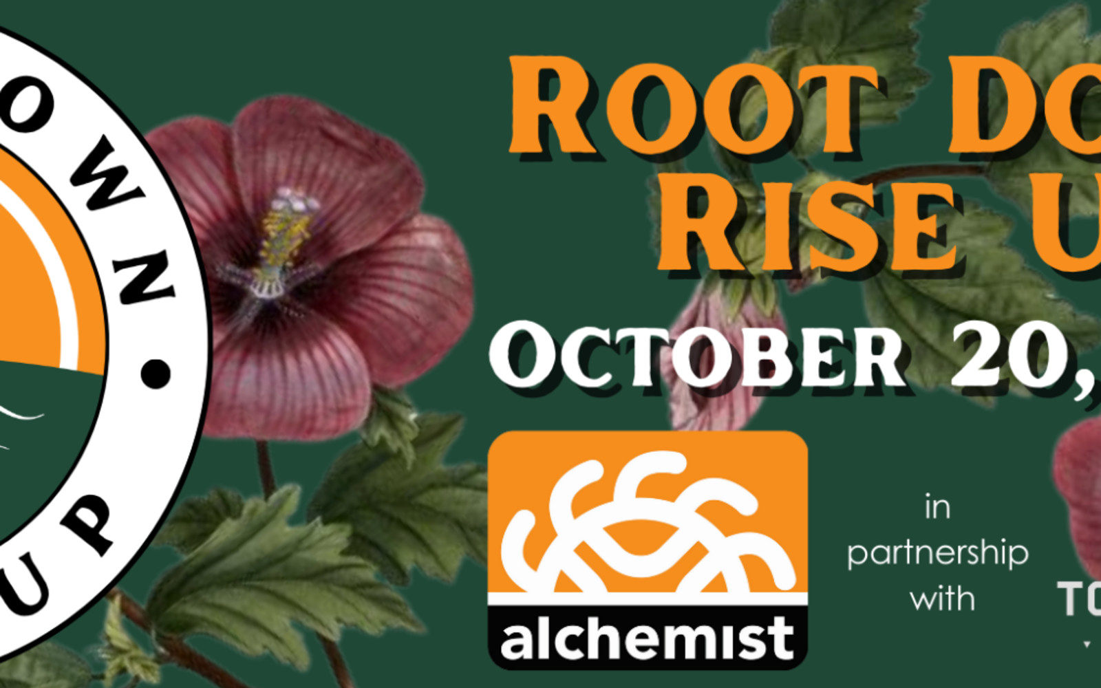 Root Down Rise Up, October 20, 2024. Alchemist CDC in partnership with Touchstone Brewing Co.