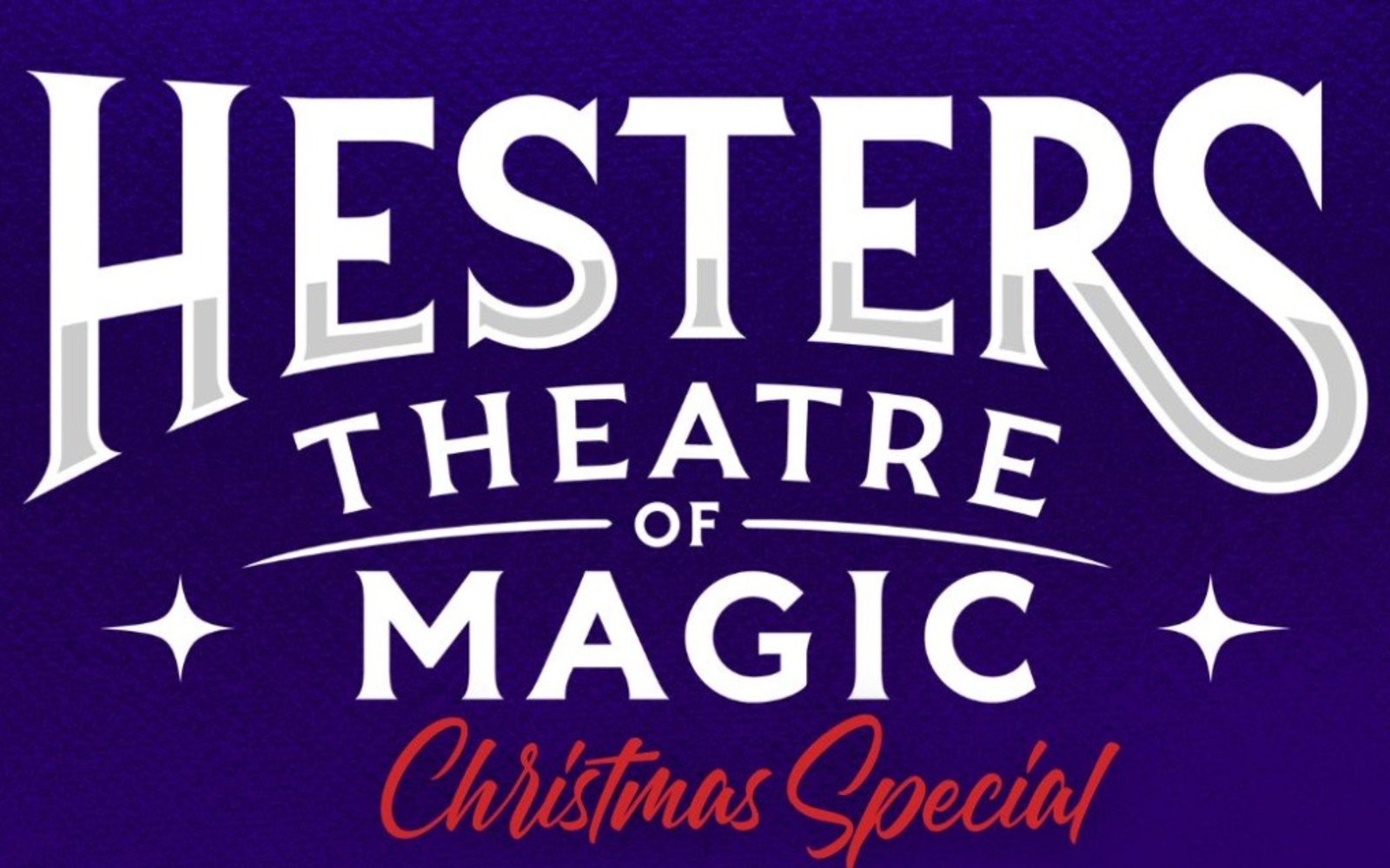 Hester’s Holiday Spectacular Magic Show (Nov - Dec)