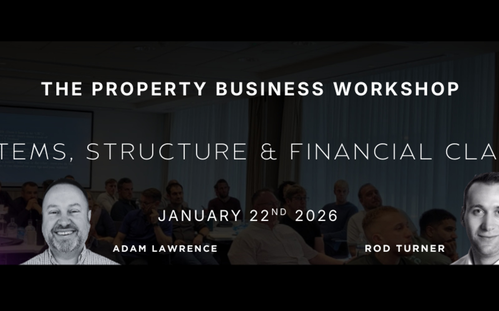 The Property Business Workshop January 2026 with Rod and Adam.