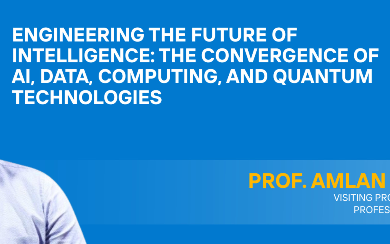 Engineering the Future of Intelligence: The Convergence of AI, Data, Computing, and Quantum Technologies
