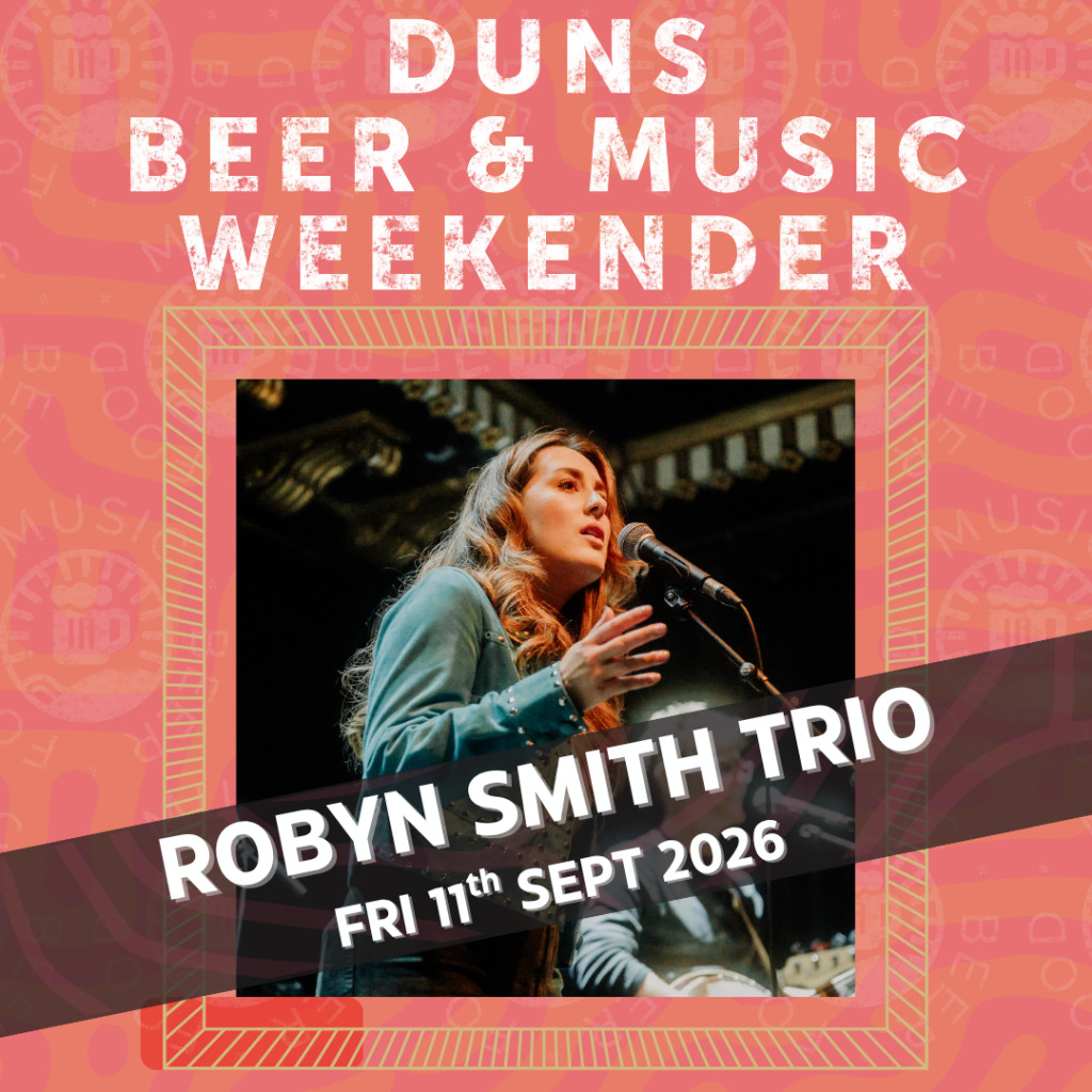 Duns Beer and Music Weekender 2026
