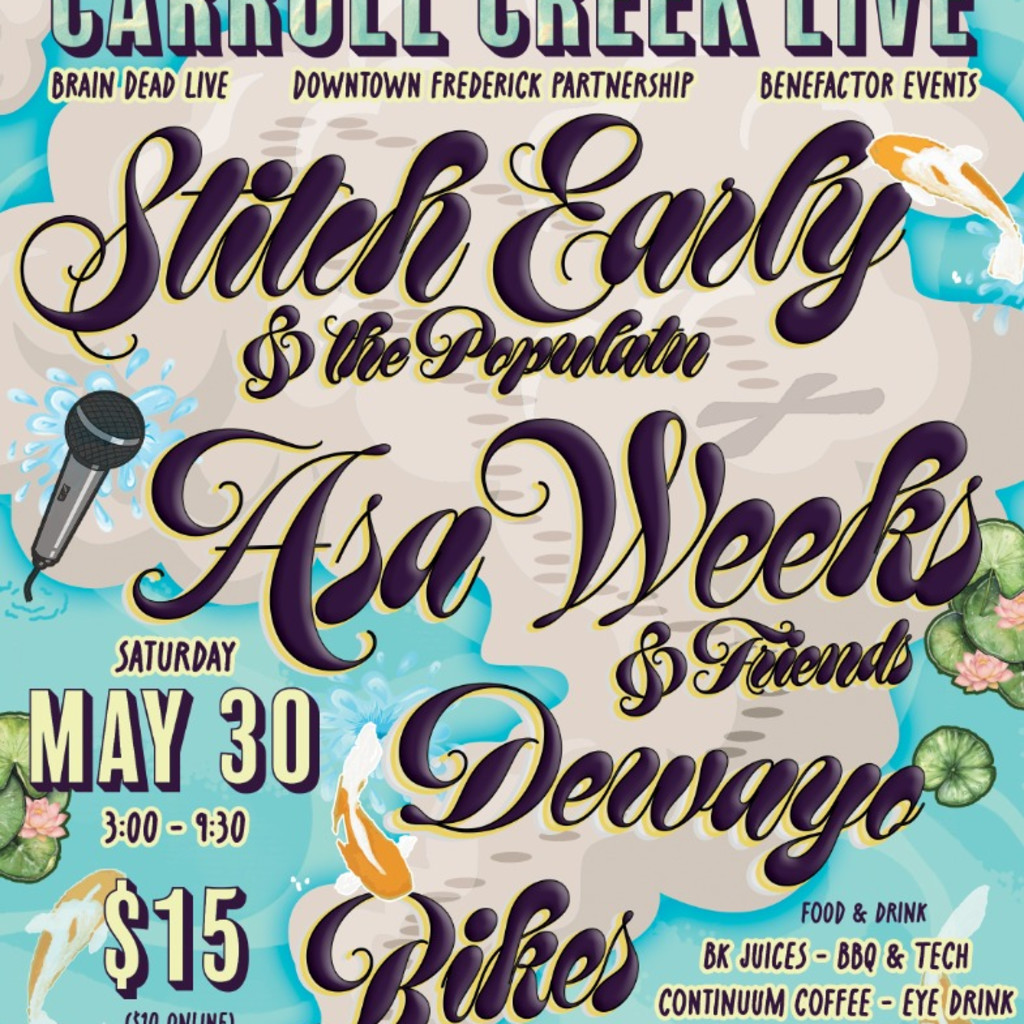 Carroll Creek Live w/ Stitch Early & The Populatn, Asa Weeks & Friends, Dewayo, & Bikes 🎤 🥁 🎸