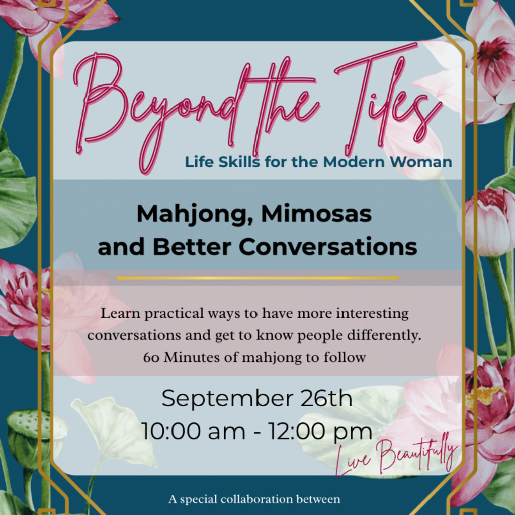 Beyond the Tiles: Mahjong, Mimosas + Better Conversation