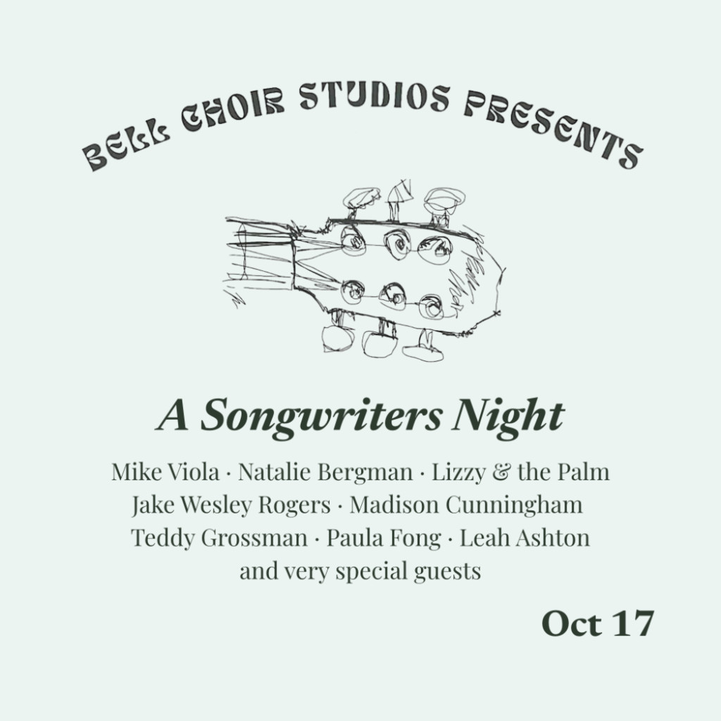 BELL CHOIR STUDIOS PRESENTS: A SONGWRITERS NIGHT (ROUND 2)
