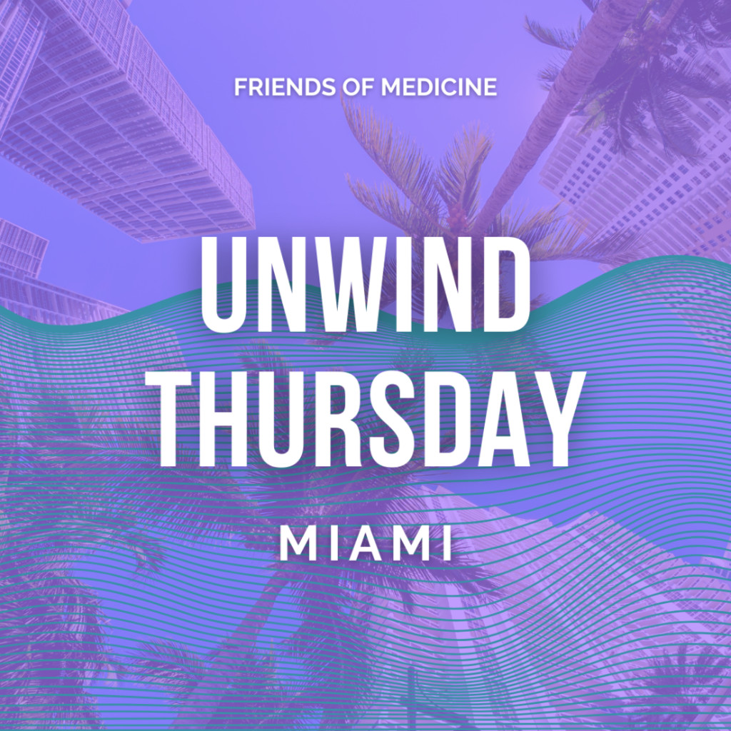 FOM | Miami | Unwind Thursday