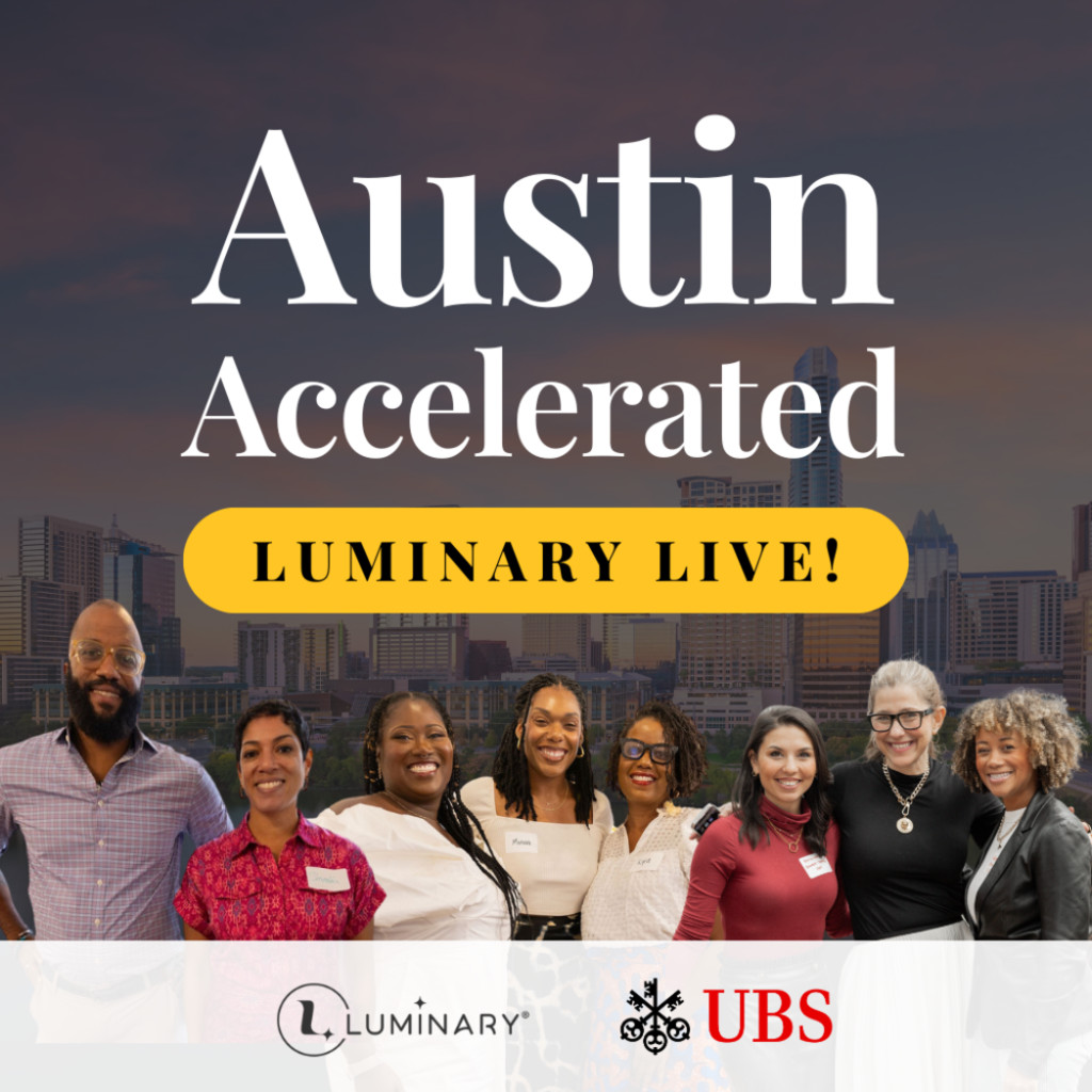 Luminary LIVE: Austin Accelerated