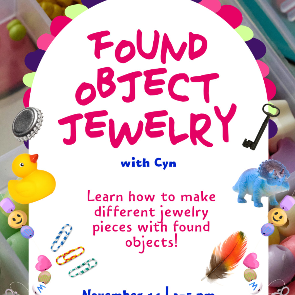 How To Make Jewelry With Found Objects w/ Cyn @ CreateATL