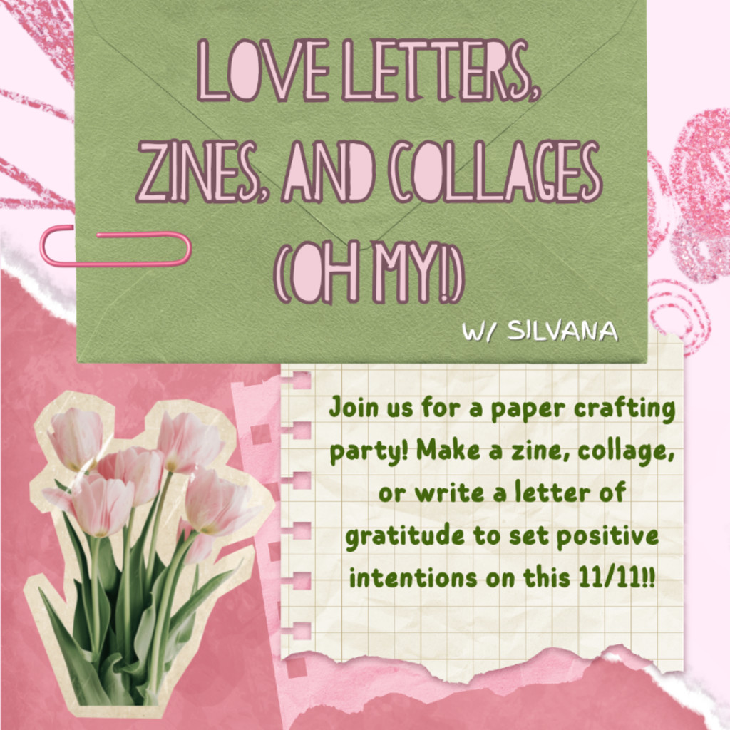 Love Letters, Zines, and Collages (Oh My!) w/ Silvana @ Town Brookhaven