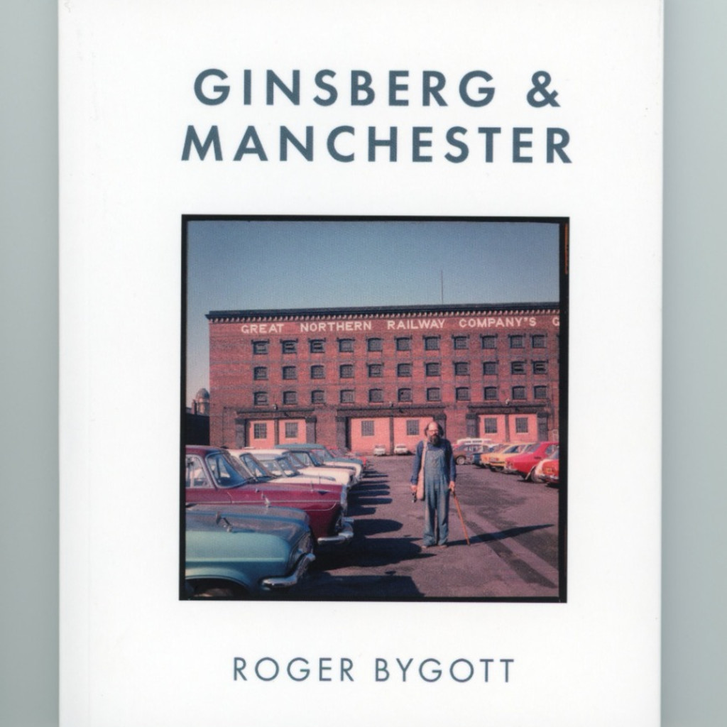 Ginsberg and Manchester: Roger Bygott in conversation