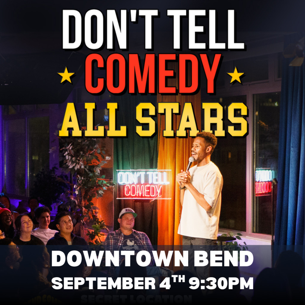 Don't Tell Comedy All Stars: Bend Comedy Festival