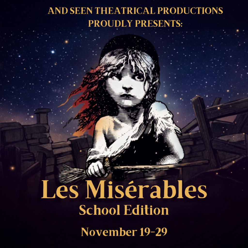 Les Miserablés- School Edition- Presented by And Seen Theatrical Productions