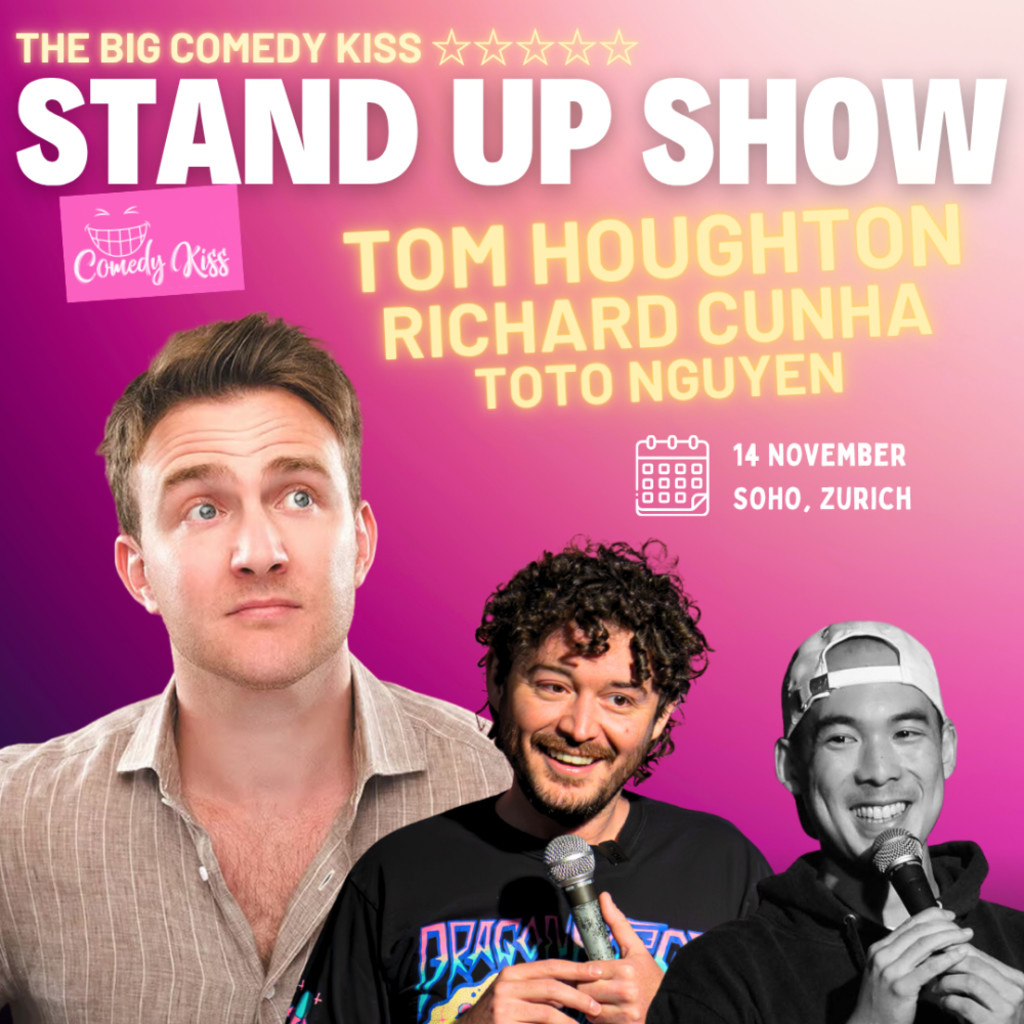 The Big Comedy Kiss with Tom Houghton - Zurich