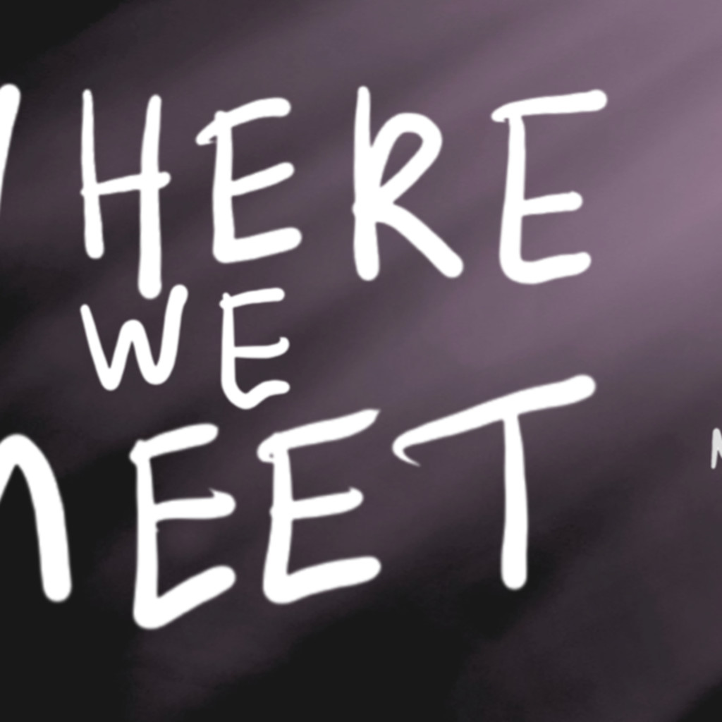 WHERE WE MEET