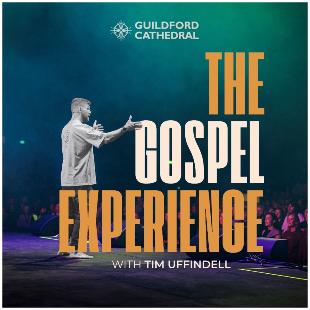 THE GOSPEL EXPERIENCE - Guildford Cathedral