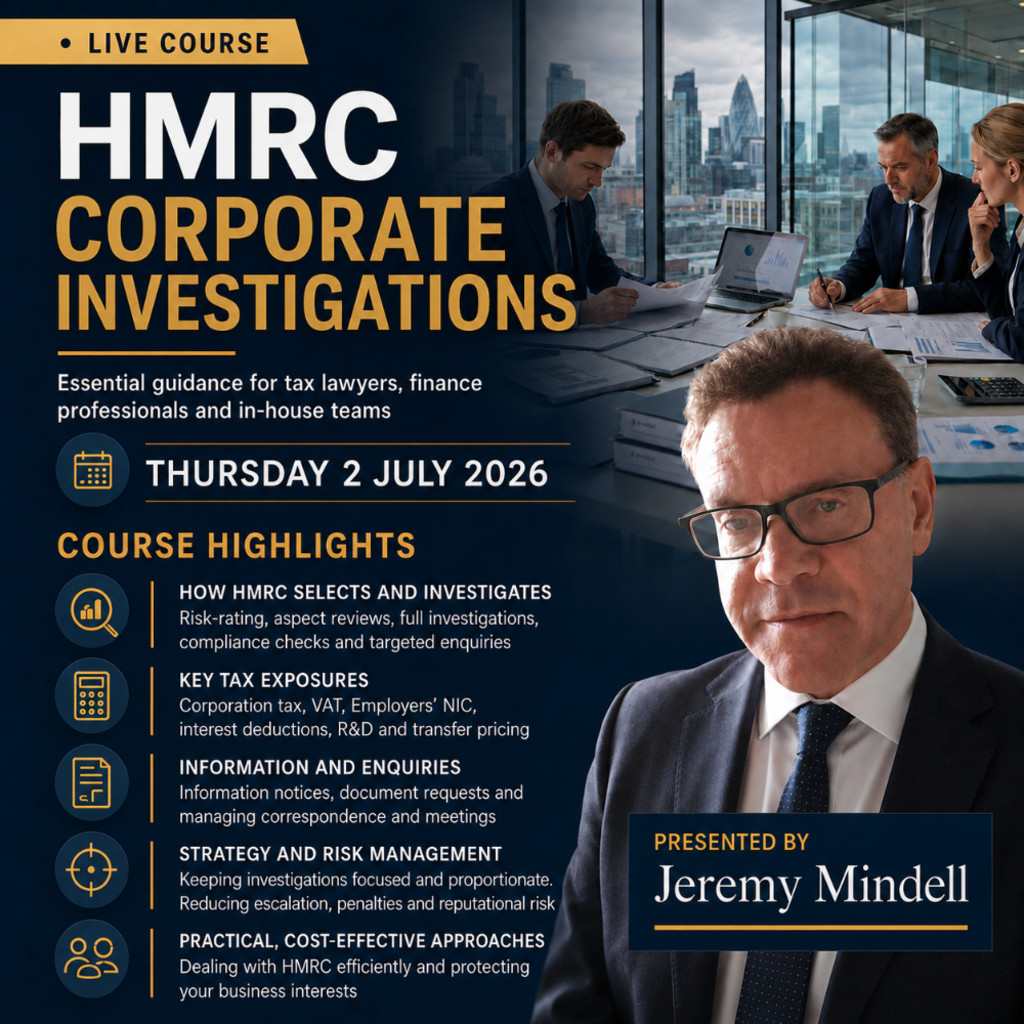 HMRC Corporate Investigations, Thursday 2 July. An online course presented by Jeremy Mindell