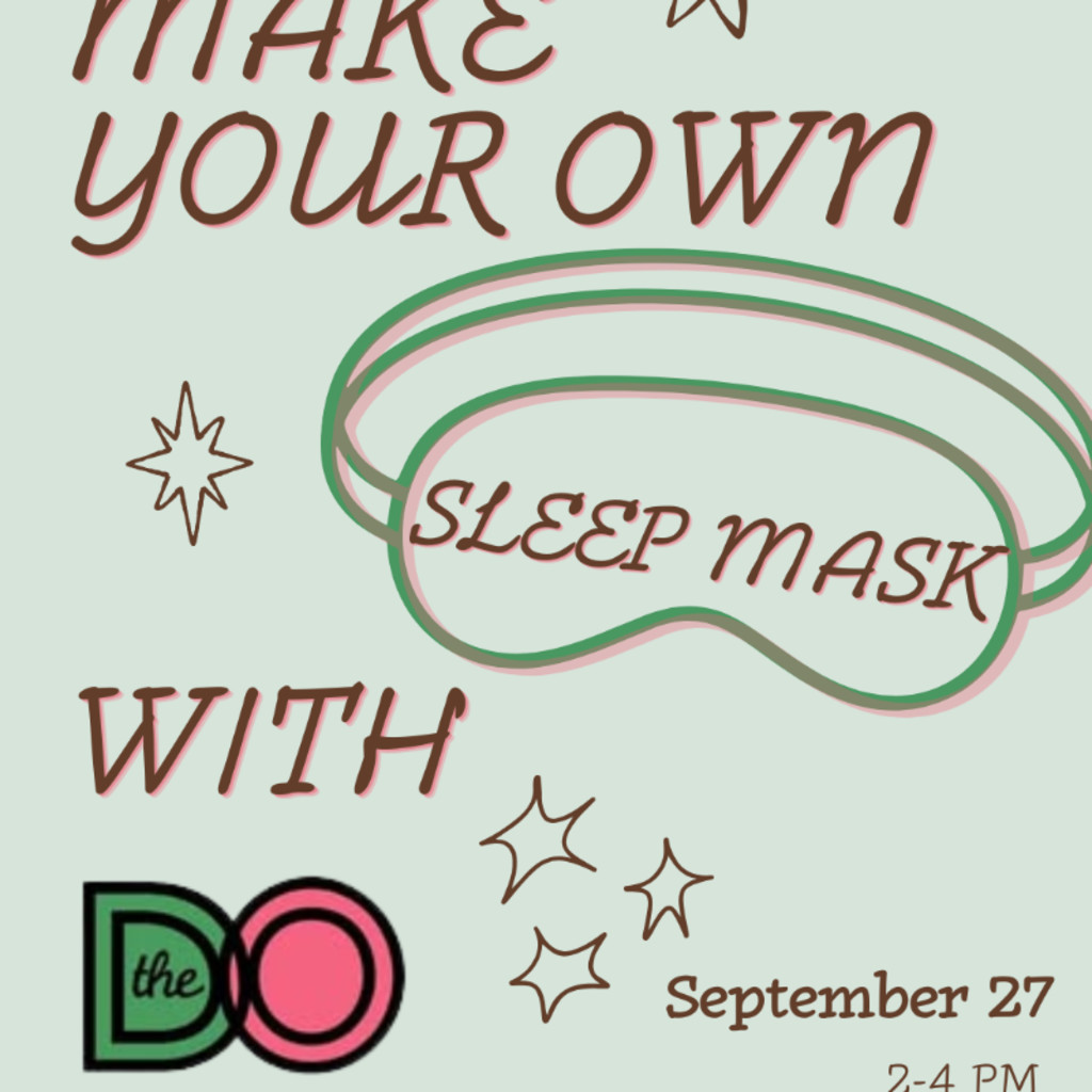 Make Your Own Sleep Mask @ The Do