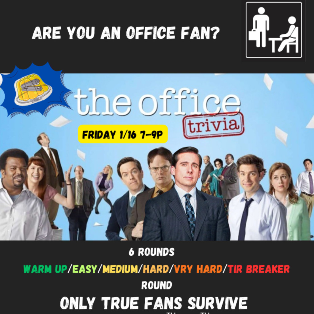 THE OFFICE TRIVIA FRI 1/16 7-9P