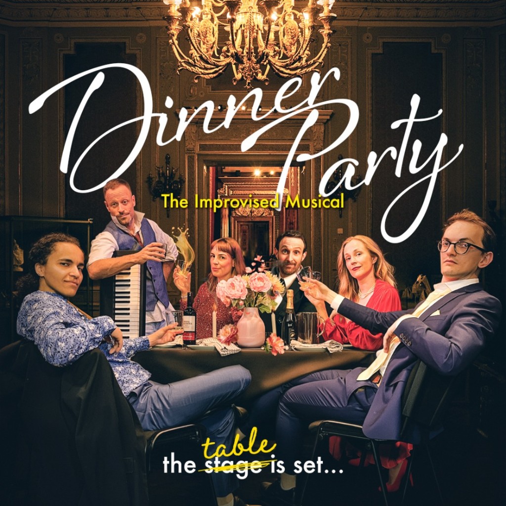 Dinner Party: The Improvised Musical