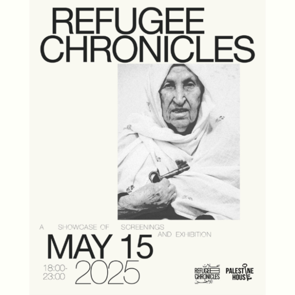 Refugee Chronicles: Honoring the Memory of the Nakba — an evening of screenings, exhibitions, workshops, and talks.