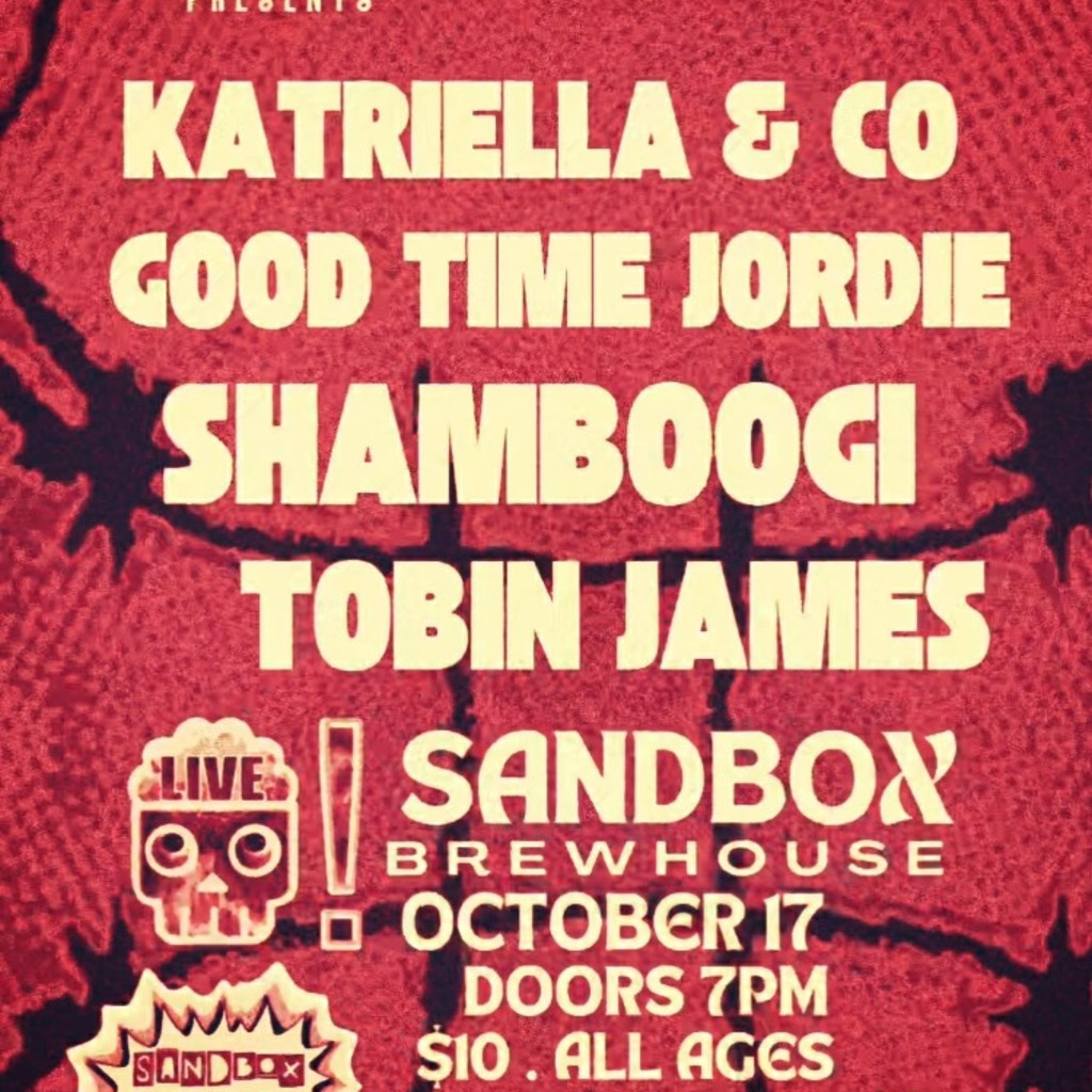 Shamboogi, Good Time Jordie, Tobin James, and Katriella & Co