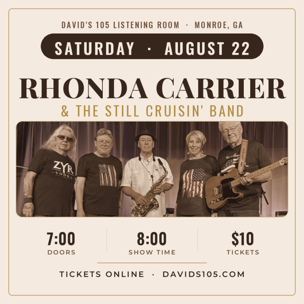 Event graphic on a cream background: Rhonda Carrier & the Still Cruisin' Band at David's 105 Listening Room in Monroe, Georgia, Saturday, August 22. A sepia-toned photo shows the five-piece band