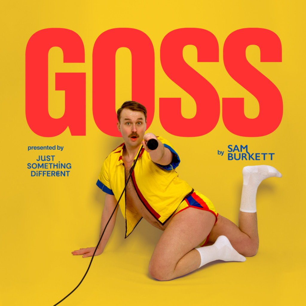 GOSS - Edinburgh Fringe Preview