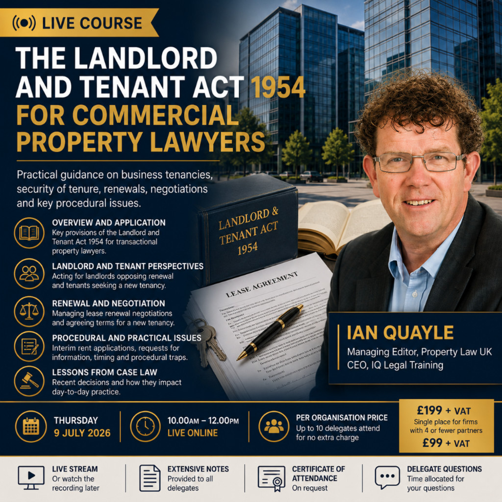  Landlord and Tenant Act 1954: An Online Course for Commercial Property Lawyers