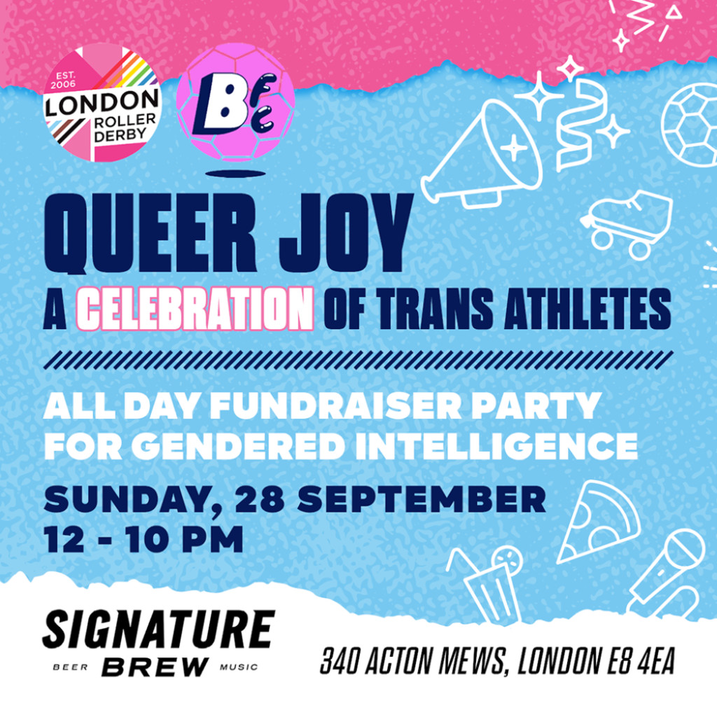 A flyer with a background the trans flag colours of pink, blue, and white. Logos for London Roller Derby and Baller FC are at the top left. Flyer promoting a fundraiser party for Gendered Intelligence