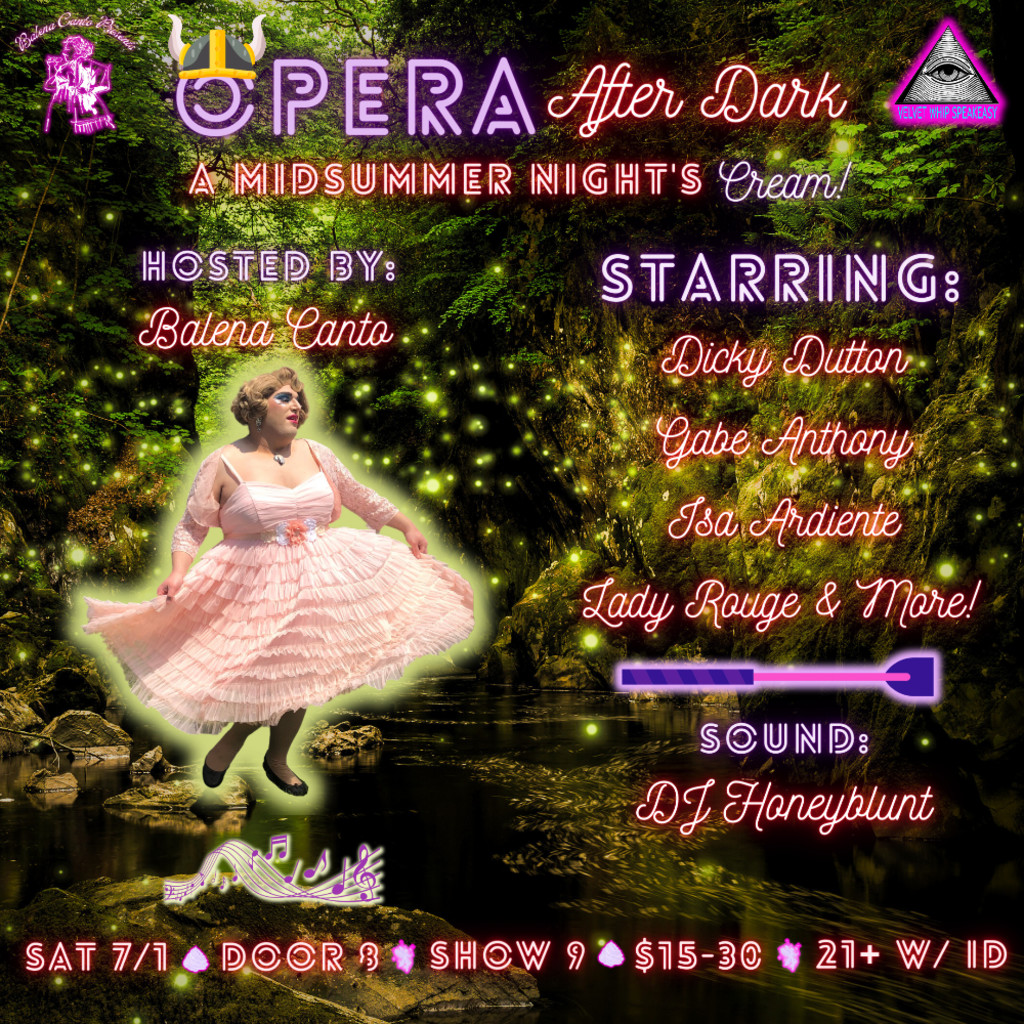 OPERA AFTER DARK-Mid Summer Night's Cream Hosted by Balena Canto
