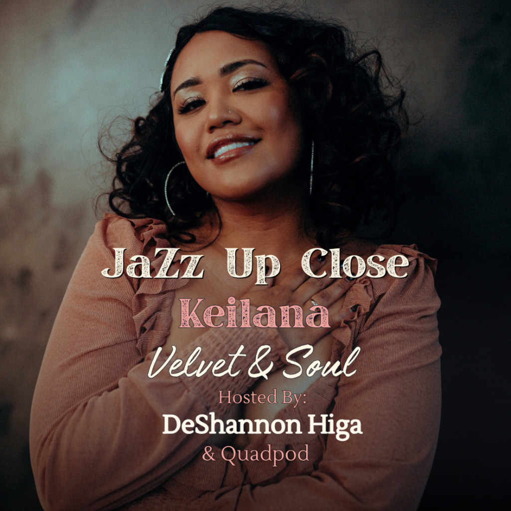 October 17, 2026 | The Lounge - 1st Show (5PM) | Velvet & Soul - Quadpod featuring guest artist, Keilana