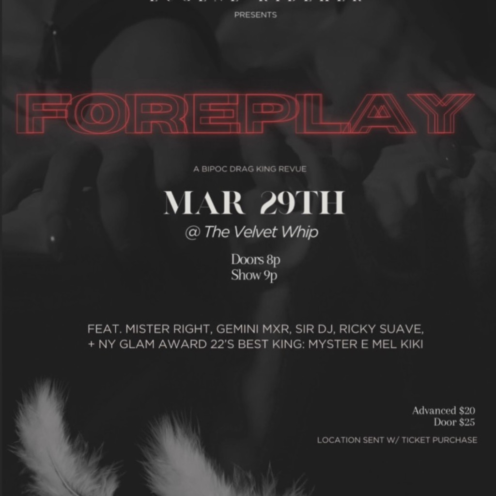 FOREPLAY-A DRAG KING RETURNS 3/29!