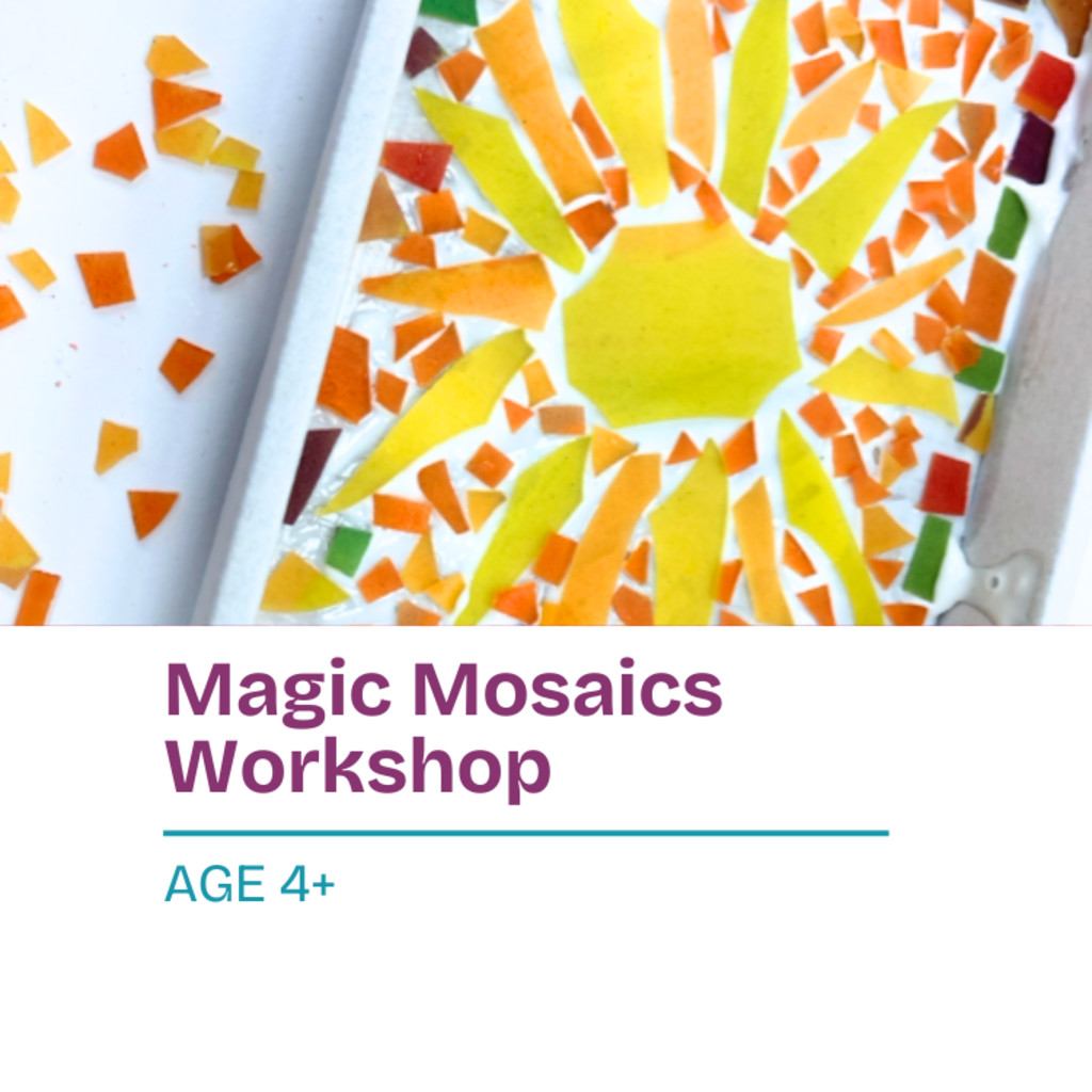 Magic Mosaics Workshop