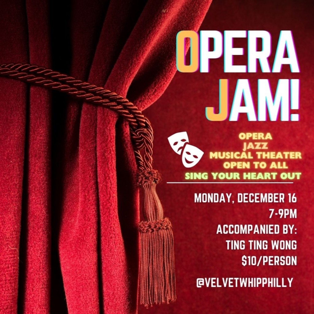 OPERA JAM MONDAY 12/16  7-9PM