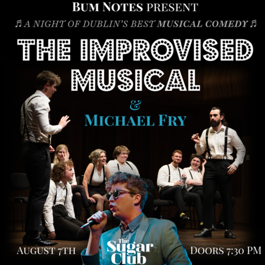 Bum Notes - The Improvised Musical & Michael Fry