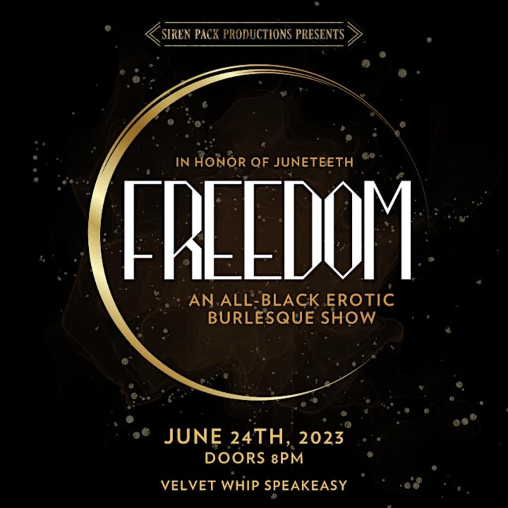 FREEDOM - An All Black Philly Juneteenth Burlesque Ritual
