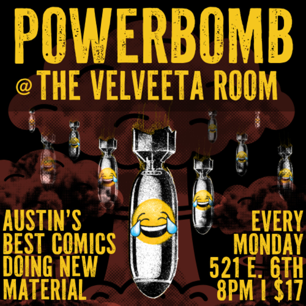 Powerbomb Comedy | Monday June 8th | 6th Street | Velveeta Room