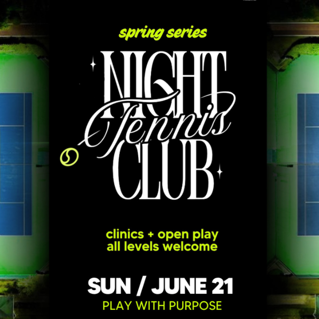Night Tennis Club — Play w/Purpose
