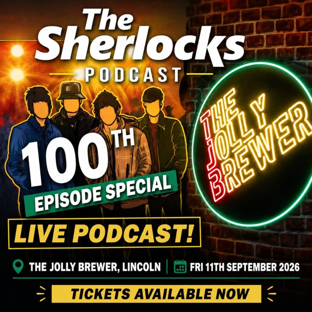 The Sherlocks - Live Podcast - 100th Episode Special