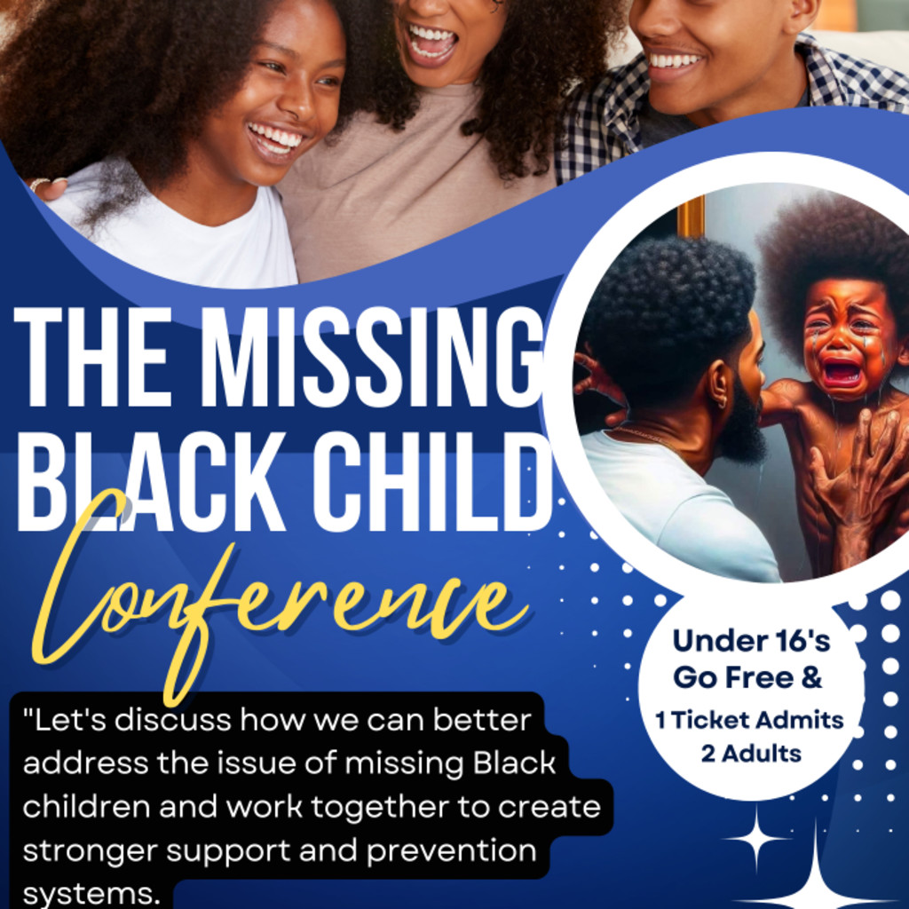 The Missing Black Child Conference - Exploring Solutions