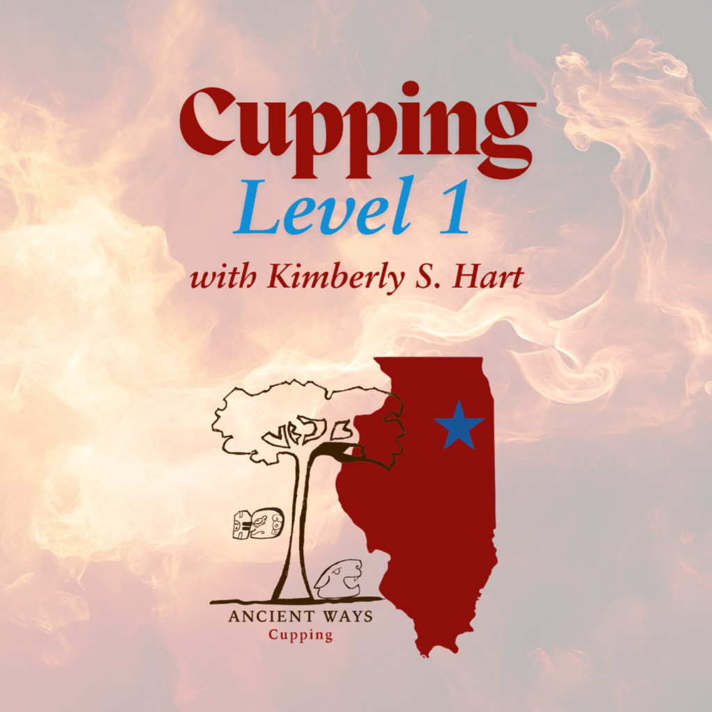 Cupping Level 1 with Kimberly S. Hart - Illinois