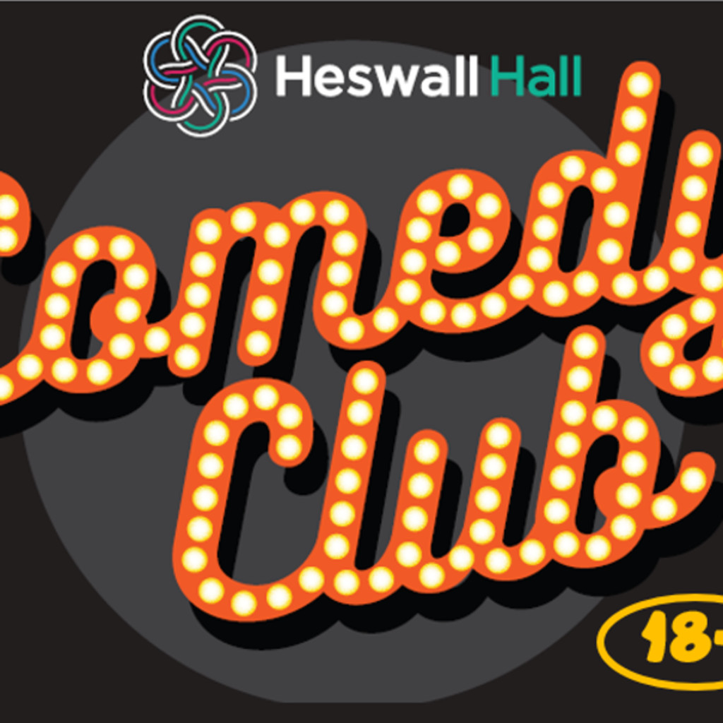 The Comedy Club @ Heswall Hall June